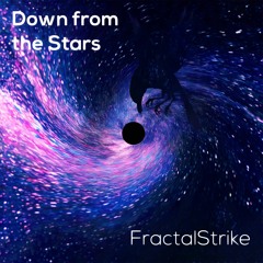 FractalStrike - Down From The Stars