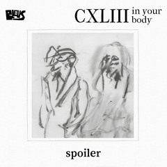 CXLIII - spoiler