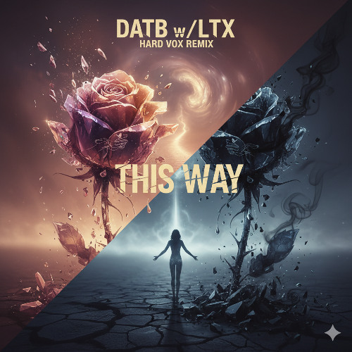 This Way (DATB w_LTX Heavy Vox Remix)