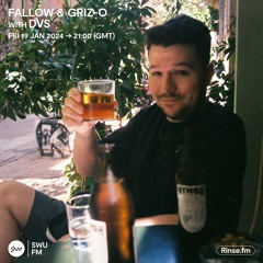 Fallow & Griz-O - 19th January 2024