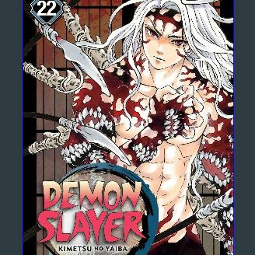 Stream Download Ebook ⚡ Demon Slayer: Kimetsu no Yaiba, Vol. 22 (22) (Ebook  pdf) by Skorczha | Listen online for free on SoundCloud