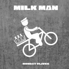 milk man