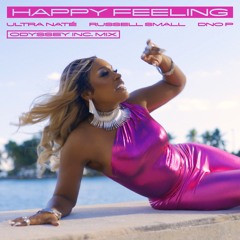 ULTRA NATÉ, RUSSELL SMALL & DNO P : HAPPY FEELING (Odyssey Inc. Remix Edit)