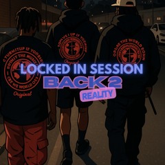 DSK - Back 2 Reality - Locked In Sessions Mix