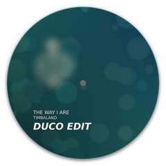 Timbaland - The Way I Are (DUCO Edit)