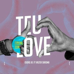 Isidro JR Feat Valter Saroma- Teu Love(by Bones Records)