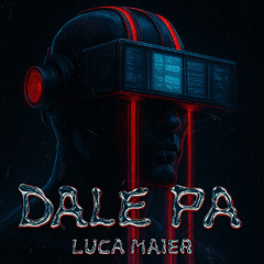 Luca Maier - Dale Pa (Radio Edit) [FREE DOWNLOAD]