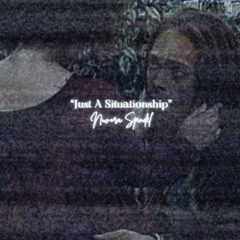 Just A Situationship by Nuvora Spindel