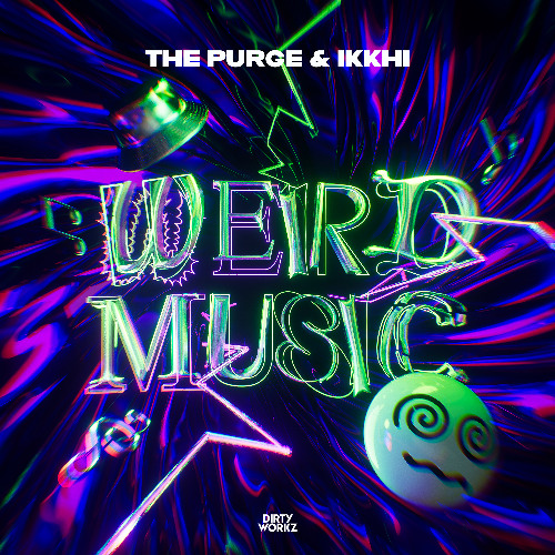 Listen to The Purge & Ikkhi - Weird Music by Dirty Workz in