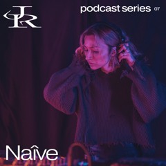 Naîve — JUDDER podcast — 07