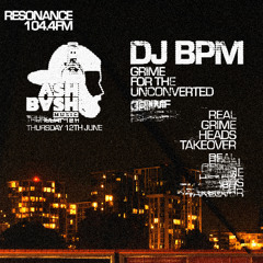 GRIME MIX (ASH BASH RGH 1 HOUR  TAKE OVER OF DJ BPM SHOW)