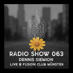 NOWN Radio Show 63 - Dennis Siemion - "Blume auf Asphalt" live @ Fusion Club Münster