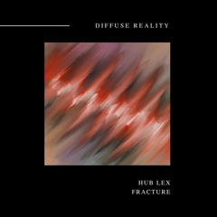 Hub Lex - Fracture