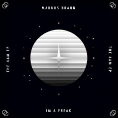Markus Braun - I'm a Freak (Extended Mix)