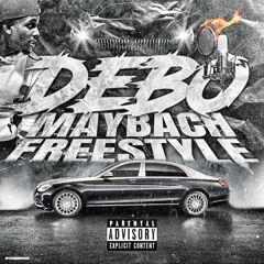 Debo Maybach Freestyle