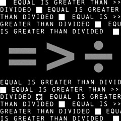 Paper Dragon '= > ÷ (Equal is Greater than Divided)' [Our Space]