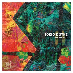 Finepod #023 By Tokio & Sync