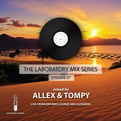 The Lab #27 (mixed By Allex & Tompy)