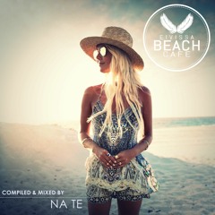 𝗘𝗶𝘃𝗶𝘀𝘀𝗮 𝗕𝗲𝗮𝗰𝗵 𝗖𝗮𝗳𝗲 - Compiled & mixed by Na Te