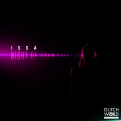 ISSA - Night Of Your Life (Original mix)