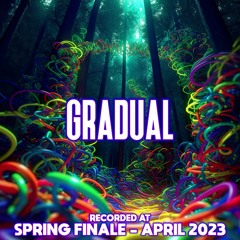 Gradual - Recorded at TRiBE of FRoG Spring Finale - April 2023 [R3]