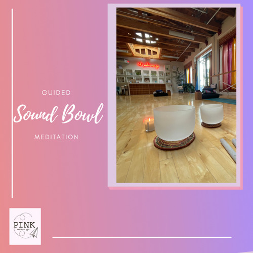 Sound Bowl Meditation