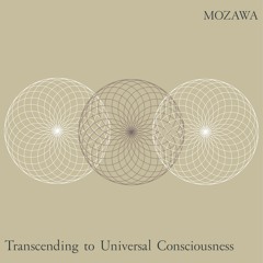 Transcending to Universal Consciousness