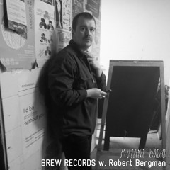 BREW RECORDS w. Robert Bergman [15.11.2023]