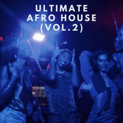 Ultimate Afro House (Vol.2)
