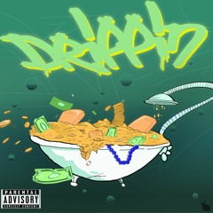 Drippin'