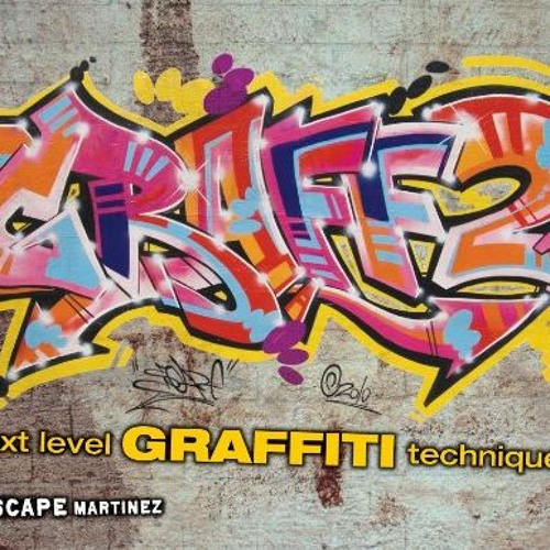 [Download] KINDLE 📁 Graff 2: Next Level Graffiti Techniques by  Scape Martinez KINDL