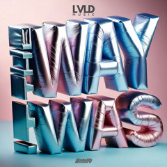 The Way It Was