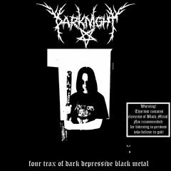Darknight ~ four trax of dark depressive black metal (Burzum Tribute)(RU, 2023) (Raw Black Metal)