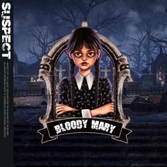 Bloody Mary - Lady Gaga (Suspect Remix)