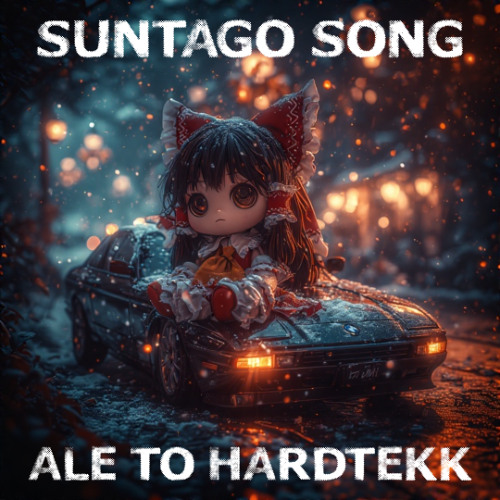 SUNTAGO SONG ALE TO HARDTEKK