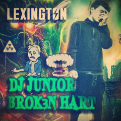 Lexington ** prod dj junior brok3n hart