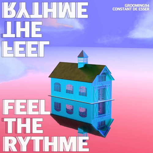 Feel The Rhythm - GROOMING94 🎵KOREA BOUNCE  🎵 FREE DOWNLOAD