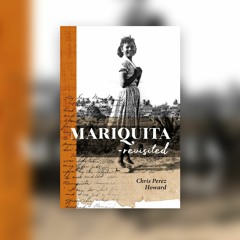Mariquita–Revisited by Chris Perez Howard