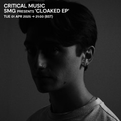 Critical Music | Kool FM | SMG presents Cloaked EP | 01.04.2025
