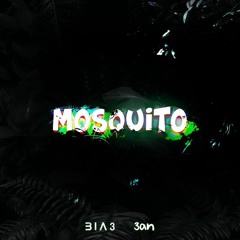 Mosquito Ft. 3AN [FREE DOWNLOAD]