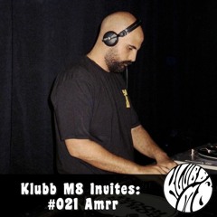 Klubb M8 Invites: #021 Amrr