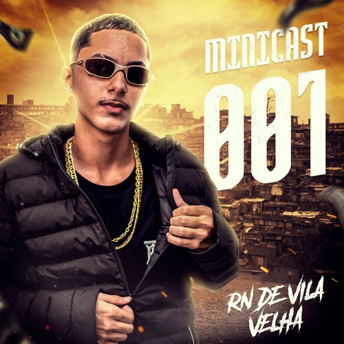 MINICAST 001 - {RN DE VILA VELHA} COROOO