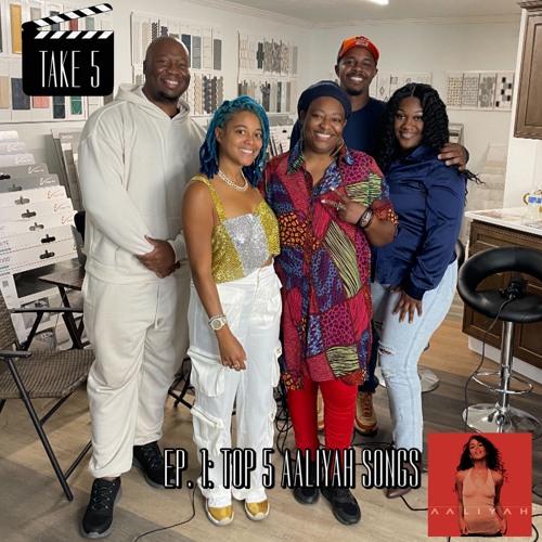 TAKE 5: Aaliyah (Ep. 1)