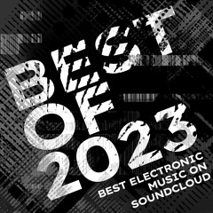 Best Electronic Music 2023