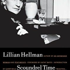 *<PDF>^ Scoundrel Time by Lillian Hellman, Garry WillsLillian Hellman (Paperback) PDF Mobi