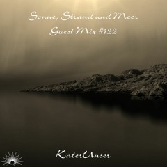 Sonne, Strand und Meer Guest Mix #122 by KaterUnser