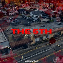 The 5th Part 2 (Ft. TruKay)