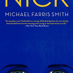 ACCESS PDF 📨 Nick by  Michael Farris Smith EPUB KINDLE PDF EBOOK