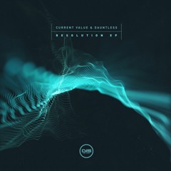 Current Value & Dauntless - Resolution [Premiere]