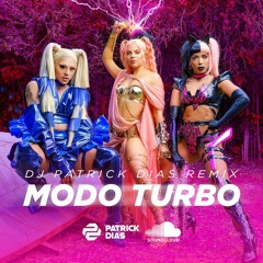 Pablo Vittar - Modo Turbo - [ Patrick Dias Mashup ]